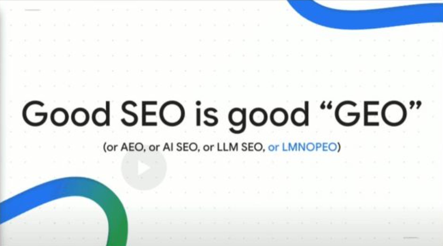 好的 SEO 就是好的 GEO